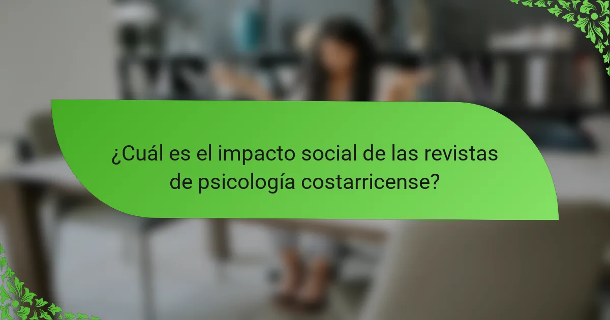 ¿Cuál es el impacto social de las revistas de psicología costarricense?